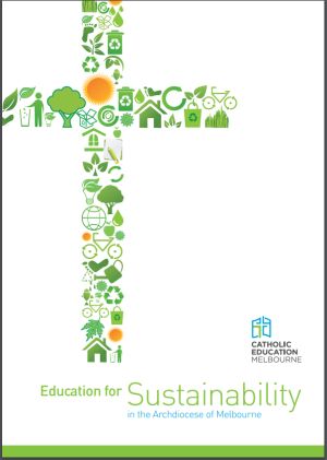 Front cover of Education for Sustainability in the Archdiocese of Melbourne